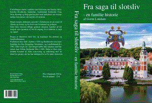 Bogtitel: Fra saga til slotsliv - en familie historie af Gorm Lokdam
